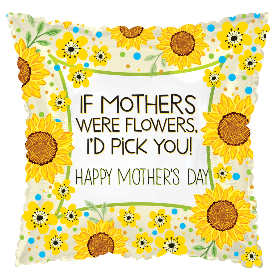 Happy Mother's Day Sunflowers (I'd Pick You!)